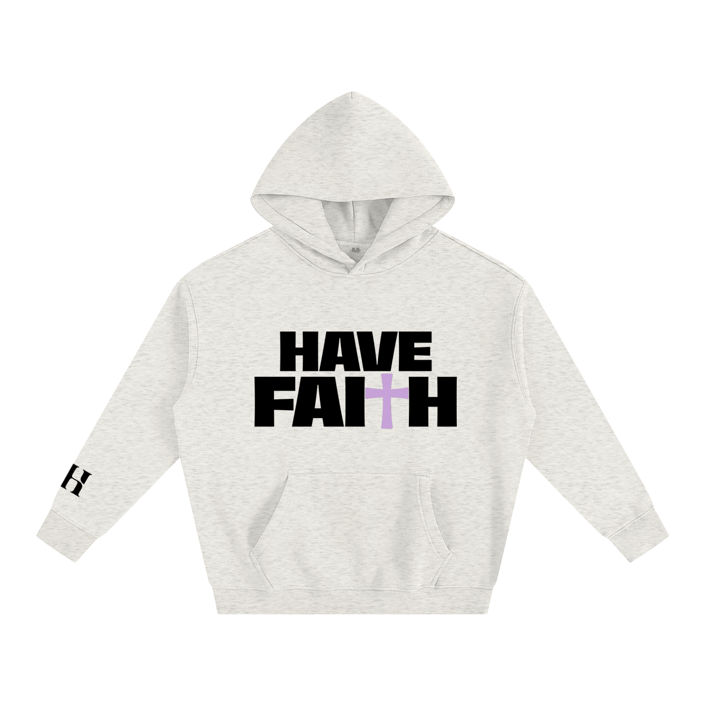 Have Faith Hoodie