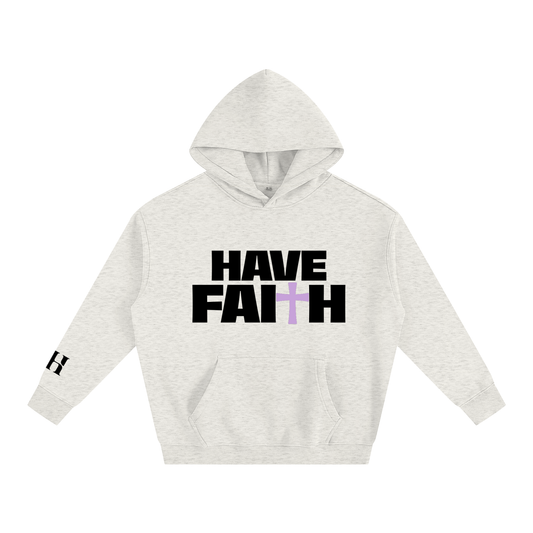 Have Faith Hoodie