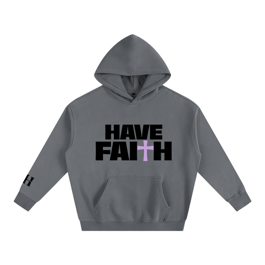 Have Faith Hoodie
