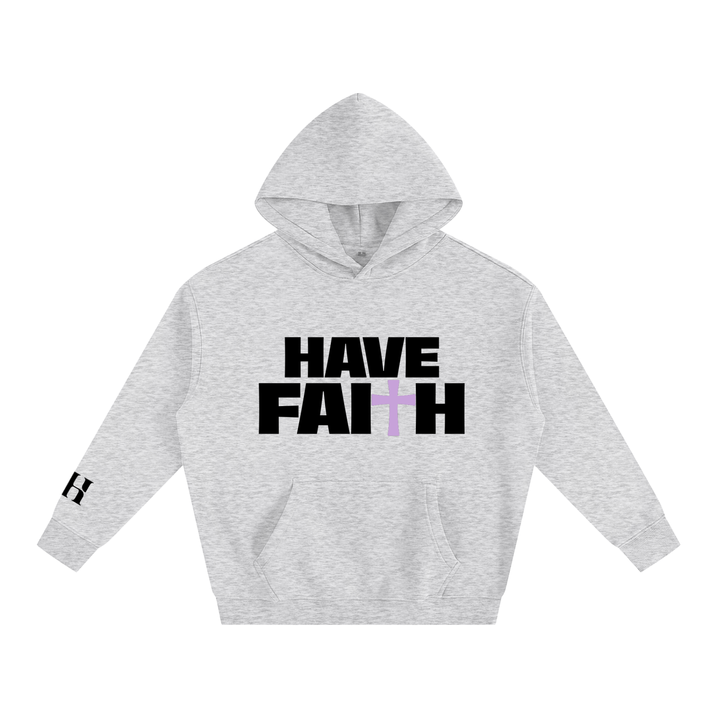 Have Faith Hoodie